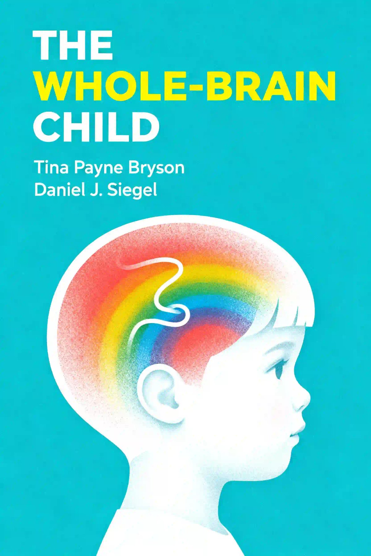 The Whole-Brain Child parenting book cover